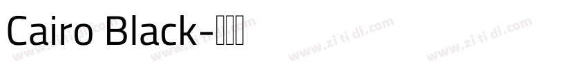 Cairo Black字体转换
